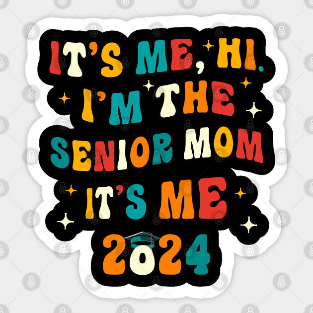 Class of 2024 Senior Gifts Funny Senior Mom Sticker by KsuAnn